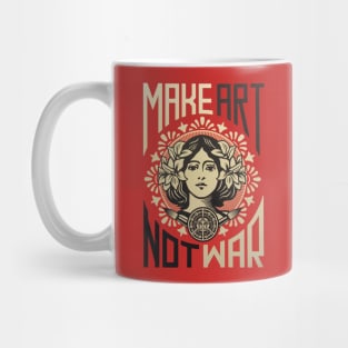 MAKE ART, NOT WAR Mug